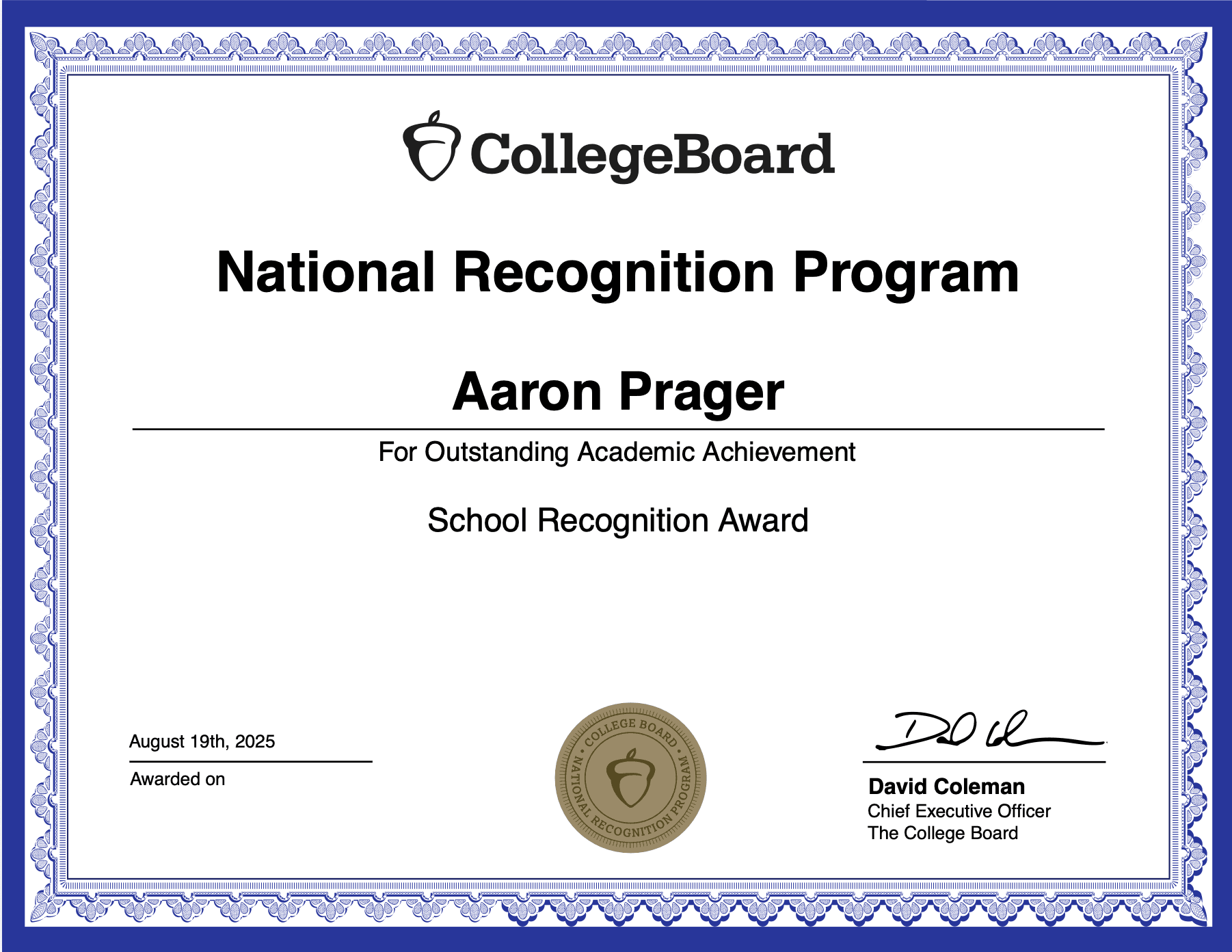 College Board National Recognition Program certificate presented to Aaron Prager for outstanding academic achievement, School Recognition Award, awarded August 19, 2025